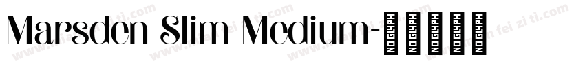 Marsden Slim Medium字体转换
